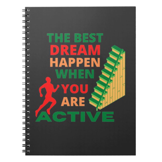 Cuaderno El mejor sueño sucede cuando estás activo  Noteboo (Frente)