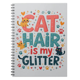 Cuaderno El pelo de gato es mi purpurina – Divertido para a