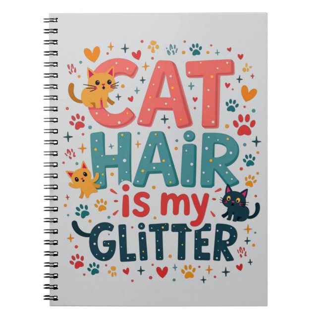 Cuaderno El pelo de gato es mi purpurina – Divertido para a (Frente)