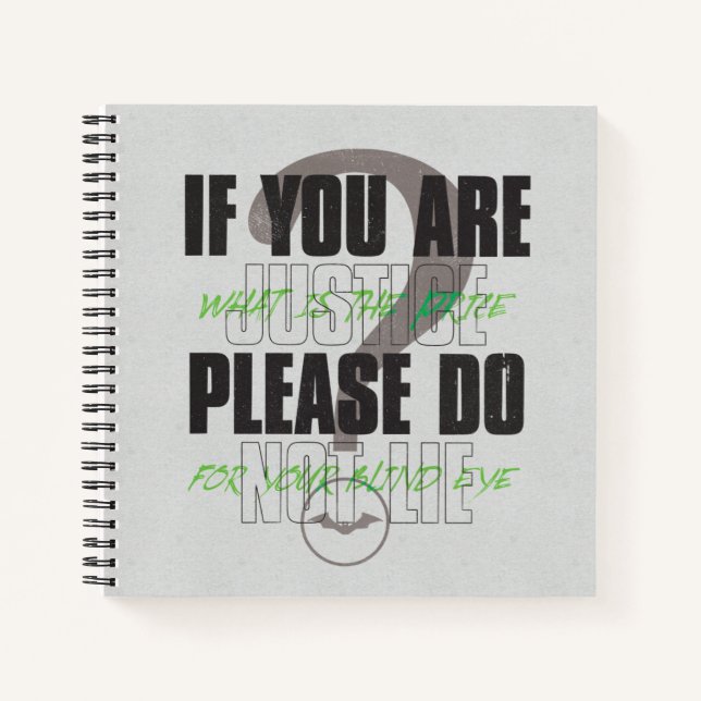Cuaderno El Riddler - Si Eres Justicia, Por Favor, No Mentr (Anverso)