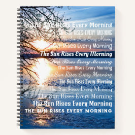 Cuaderno "El Sol Se Levanta Cada Mañana" Amanecer Sobre El