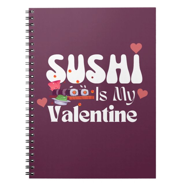 Cuaderno El sushi es mi San Valentín, el sushi (Frente)