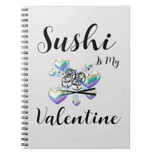Cuaderno El Sushi Es Mi Valentín