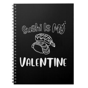 Cuaderno El Sushi Es Mi Valentín