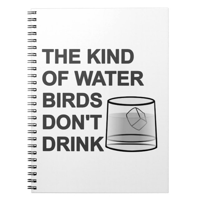 Cuaderno El tipo de aves acuáticas que no beben (Frente)