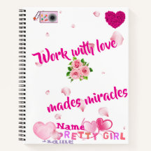 El trabajo con amor hace milagros" rosa Inspirador