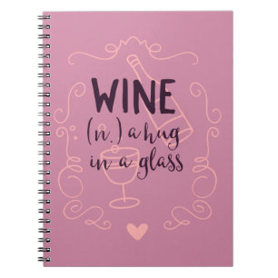 Cuaderno El vino gracioso es un abrazo en un vaso
