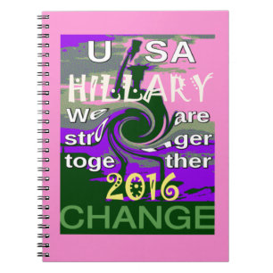 Cuaderno Elecciones 2016 Hillary USA Somos más fuertes junt