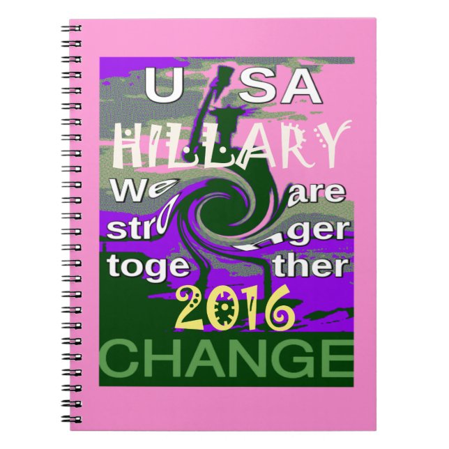 Cuaderno Elecciones 2016 Hillary USA Somos más fuertes junt (Frente)