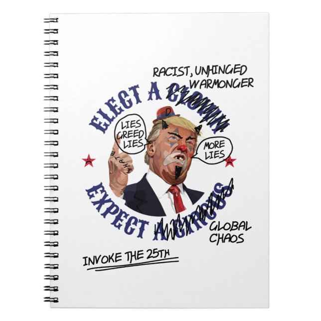 Cuaderno Elect a Clown Expect a Circus: Defaced Anti-Trump (Frente)