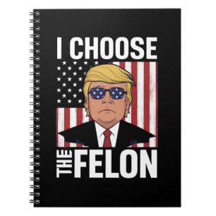 Cuaderno Elijo al delincuente Trump 2024 Patriota Republica