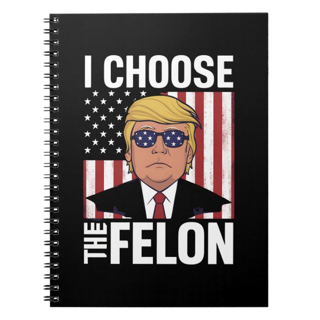 Cuaderno Elijo El Patriota Republicano Felon Trump 2024 (Frente)