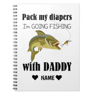 Cuaderno Empaqueta mis pañales, voy a pescar con papá