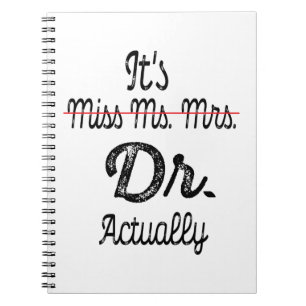 Cuaderno En realidad es la Srta. Dra. Médica de Graduación