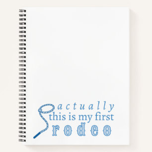 Cuaderno En realidad este es mi primer rodeo divertido lind