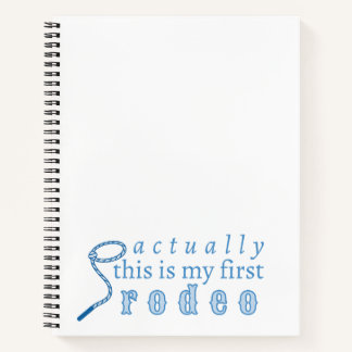 Cuaderno En realidad este es mi primer rodeo divertido lind