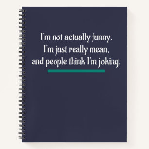 Cuaderno En realidad no soy gracioso, solo quiero decir. Hu