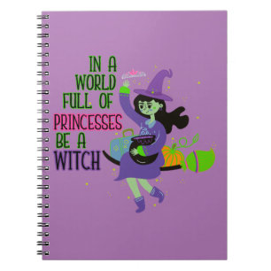 Cuaderno En un mundo lleno de princesas, sé una bruja