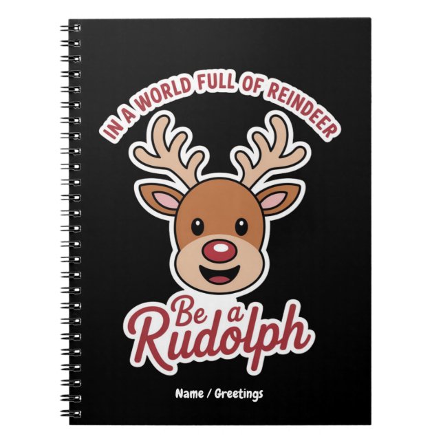 Cuaderno En Un Mundo Lleno De Reno Sé Un Rudolph Divertido  (Frente)