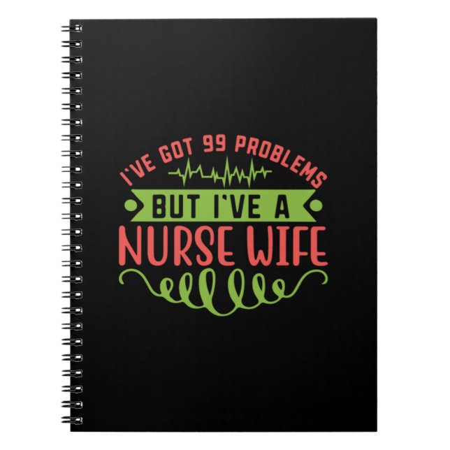 Cuaderno Enfermera Regalo | Tengo 99 Problemas (Frente)