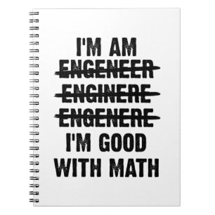 Cuaderno Engineer. I'm Good With Math