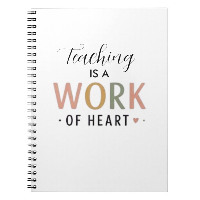 Cuaderno Enseñar Es Un Trabajo Del Corazón  (Frente)