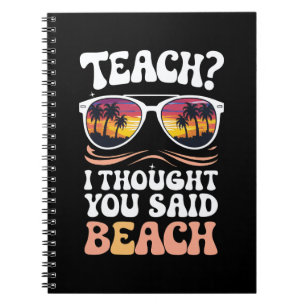 Cuaderno Enseñar pensé que dijiste maestro de playa genial