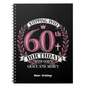 Cuaderno Entrando en Mi cumpleaños número 60 con la gracia