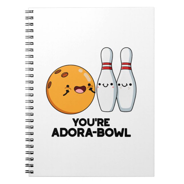 Cuaderno Eres Adora-Bowl Chiste Divertido de Bolos  (Frente)