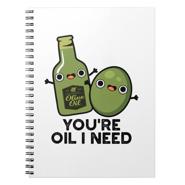 Cuaderno Eres el Aceite que Necesito Chiste de Aceite de Ol (Frente)