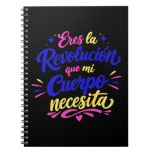 Cuaderno Eres la revolución que mi cuerpo necesita