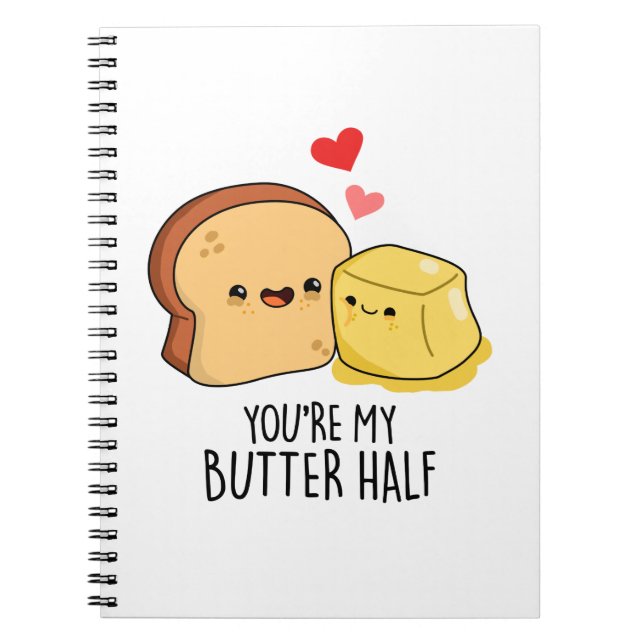 Cuaderno Eres mi Butter Mitad Funny Butter Toast Pun (Frente)