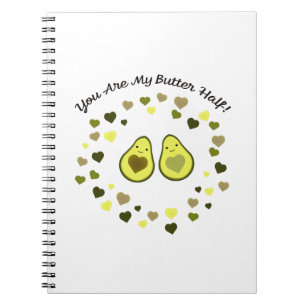 Cuaderno Eres mi mantequilla mitad amor aguacates