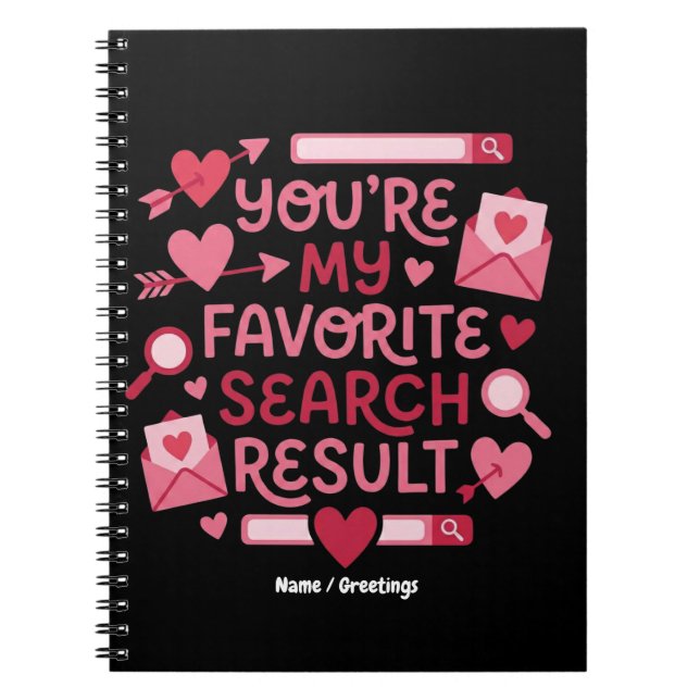 Cuaderno Eres Mi Resultado de Búsqueda Favorito Romántico  (Frente)