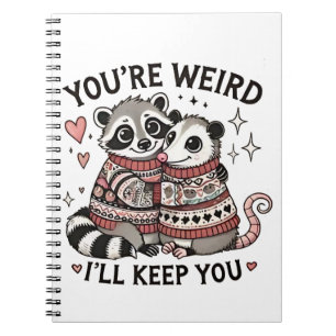 Cuaderno Eres raro y te guardaré Raccoon de San Valentín