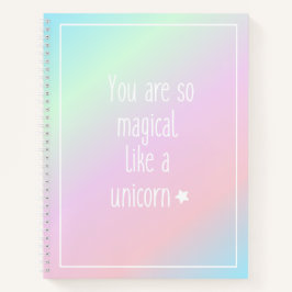 Cuaderno Eres tan mágico como un unicornio