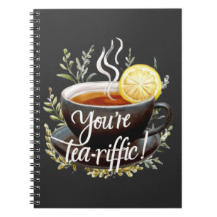 Cuaderno ¡Eres Tea-riffic! Gráfica divertida de Tea Lover