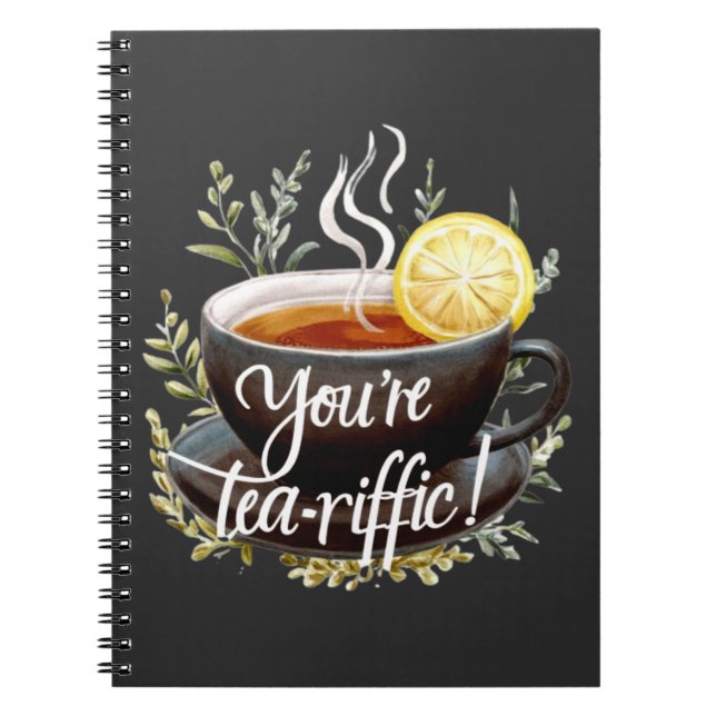 Cuaderno ¡Eres Tea-riffic! Gráfica divertida de Tea Lover (Frente)