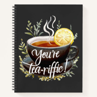 Cuaderno ¡Eres Tea-riffic! Gráfica divertida de Tea Lover