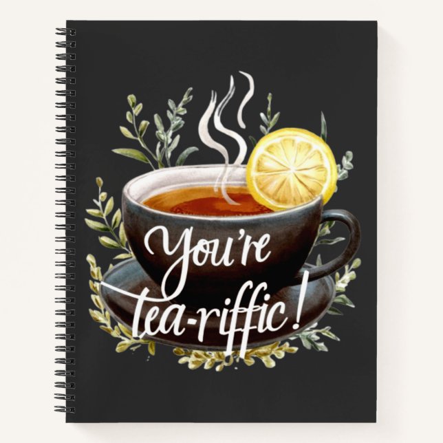 Cuaderno ¡Eres Tea-riffic! Gráfica divertida de Tea Lover (Anverso)