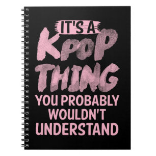 Cuaderno Es algo kpop que no entenderías