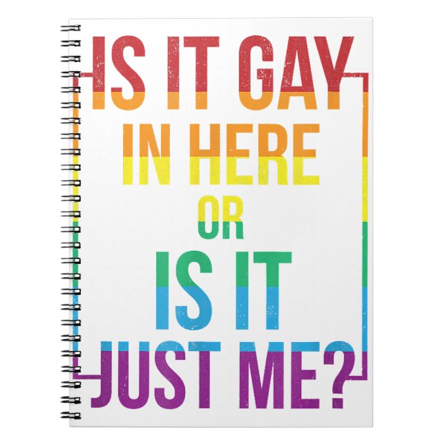 Cuaderno ¿Es gay aquí o es sólo yo regalo gay LGBT? (Frente)