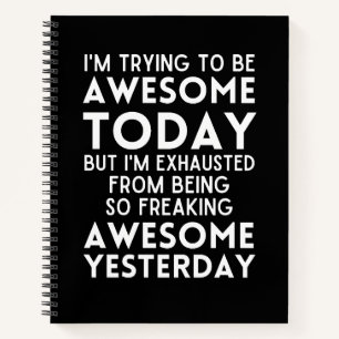 Cuaderno Es gracioso que hoy esté tratando de ser genial.