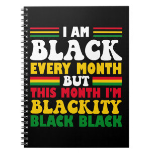 Cuaderno Es Gracioso Que Soy Negro Cada Mes Pero Este Mes