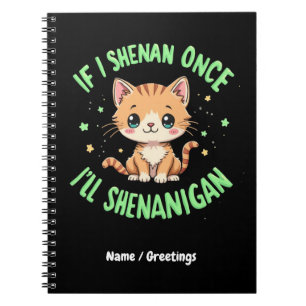Cuaderno Es gracioso si Shenan una vez Shenanigan St Patric