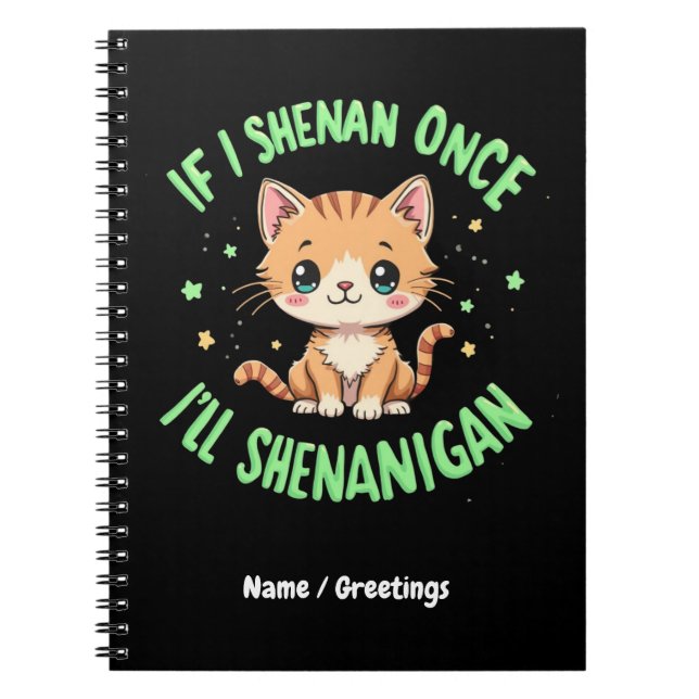 Cuaderno Es gracioso si Shenan una vez Shenanigan St Patric (Frente)