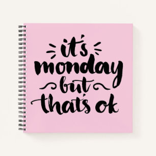 Cuaderno Es lunes pero está bien