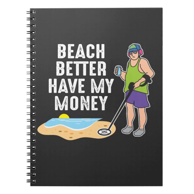 Cuaderno Es Mejor Que La Playa Tenga Mi Dinero - Detección  (Frente)