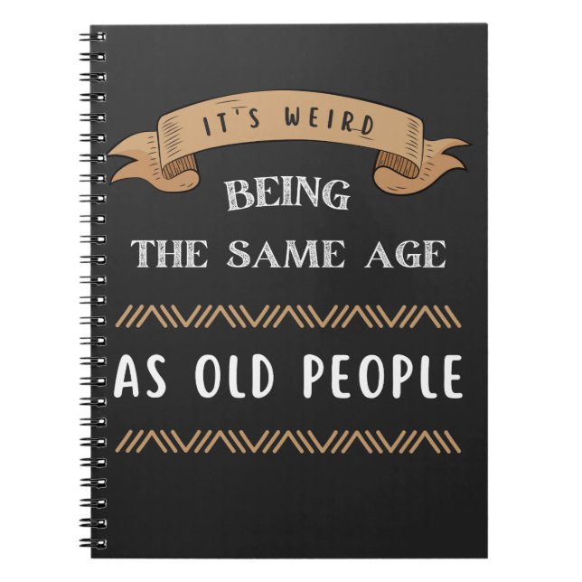 Cuaderno Es raro ser de la misma edad que los ancianos (Frente)