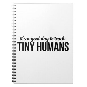 Cuaderno Es Un Buen Día Para Enseñar a Pequeños Humanos